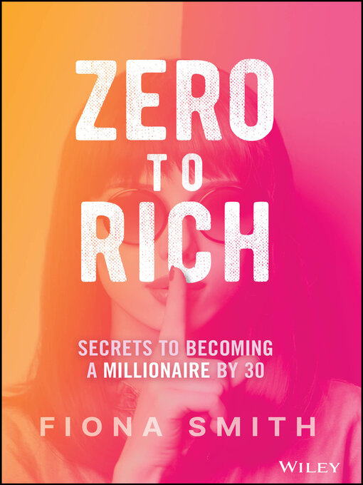 Title details for Zero to Rich by Fiona Smith - Available
